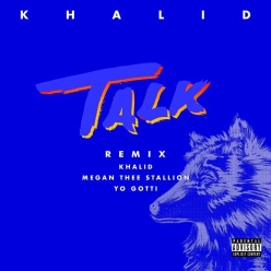 Khalid Ft. Megan Thee Stallion & Yo Gotti - Talk (Remix)
